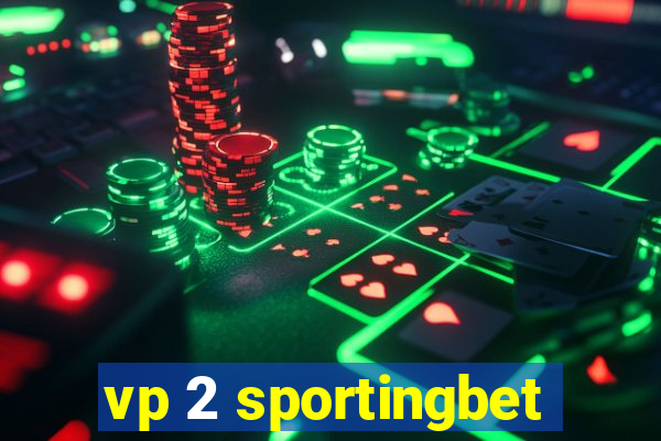 vp 2 sportingbet